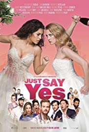 Just Say Yes 2021 Dub in Hindi Full Movie